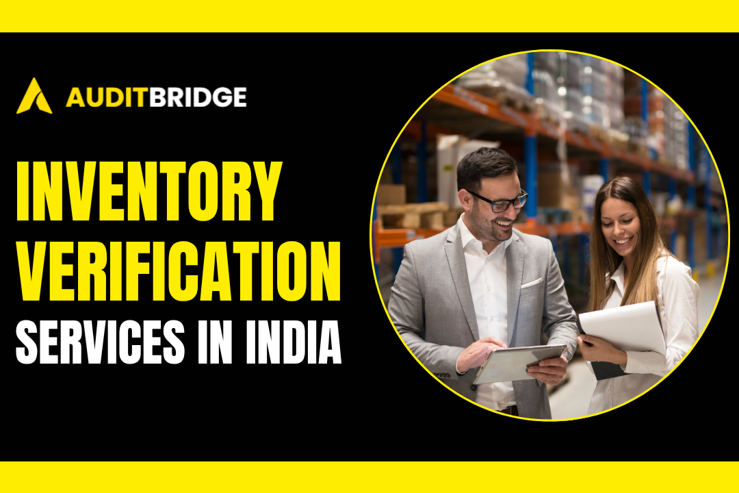 Inventory Verification Services in India – Complete Guide for Businesses
